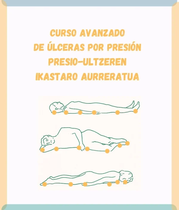 Curso avanzado de úlceras por presión / Presio-ultzeren ikastaro aurreratua